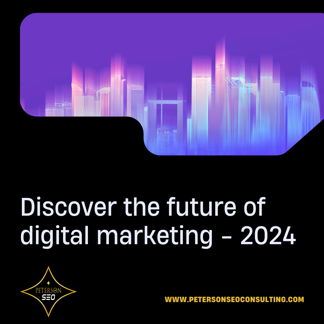 What the Digital Marketing Landscape Will Look Like in 2024